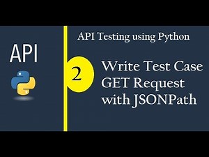 API Testing using Python - Write Test Case - Get Request- Fetch Json Path(Description 4 Full Course)