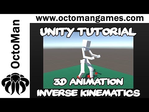Unity Tutorial: 3D Animation with Inverse Kinematics | OctoMan