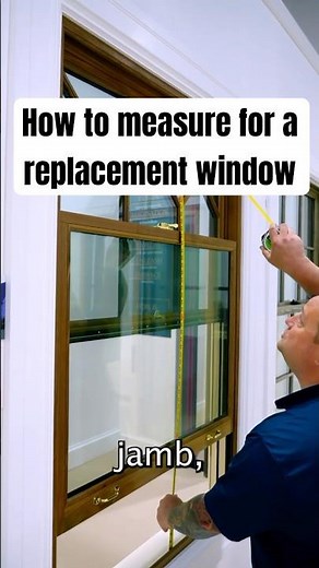 How to Measure For a Replacement Window