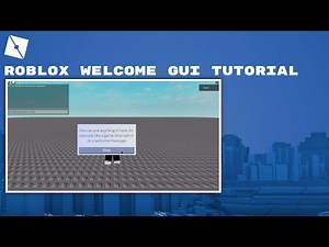 Roblox Welcome Gui Tutorial