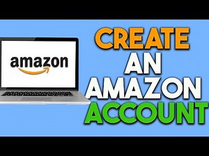 How To Create An Amazon Account