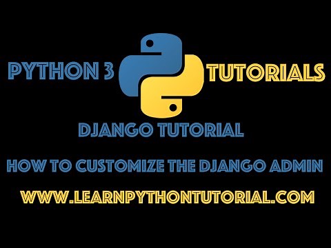 Django Tutorial: How To Customize The Admin Interface In Django