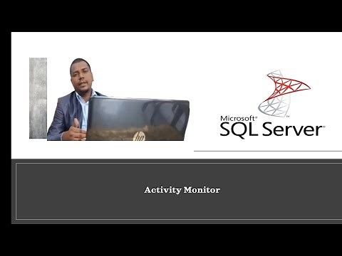 Activity Monitor in sql server- How to Use ?