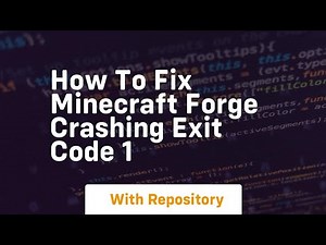 how to fix minecraft forge crashing exit code 1