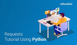 Python Requests Tutorial | Using Requests Library in Python | Edureka