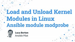 Load and Unload Kernel Modules in Linux — Ansible module modprobe