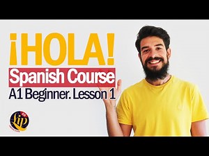 SPANISH BEGINNER COURSE - Lesson 1