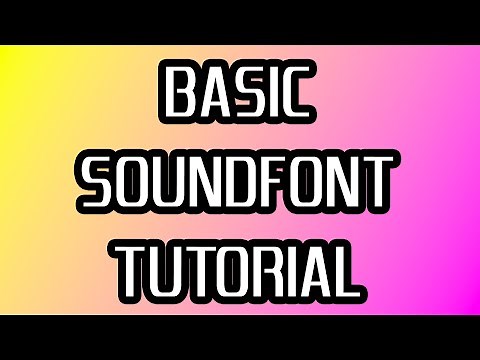 How To Make A SoundFont