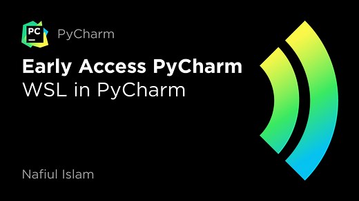 PyCharm and WSL | The PyCharm Blog