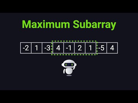 Maximum Subarray Problem Visually Explained | Dynamic Programming