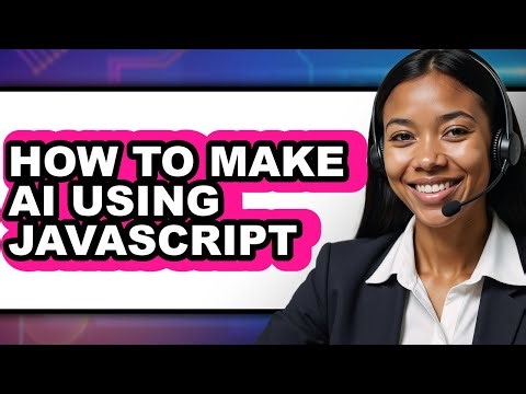 How to Make Ai Using Javascript - Easy Guide