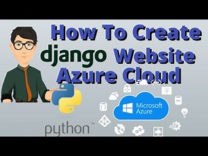 How To Create Python Django Website In Microsoft Azure Cloud Hosting