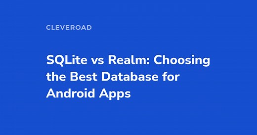 Realm vs SQLite: The Best Database for Android App Building