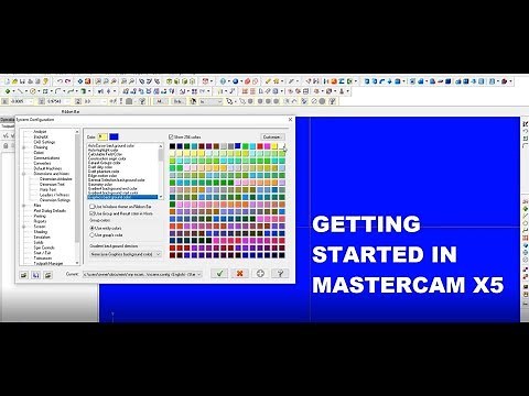 GETTING STARTED IN MASTERCAM X5