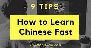 How to Learn Chinese Fast (7 Steps Guide)
