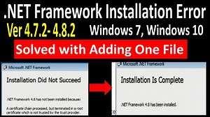 .NET Framework 4.7.2, 4.8.2 Installation Error Windows 7, 10, certificate chain processed,terminated