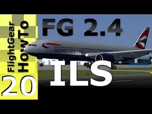 ILS Revisited - FlightGear HowTo #20