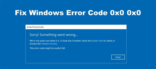 Windows Error Code 0x0 | 6 Ways to Fix It