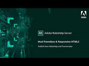Host Frameless HTML5 content published from RoboHelp and FrameMaker in Adobe RoboHelp Server
