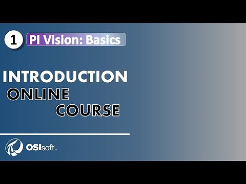 PI Vision: Basics - Course Introduction
