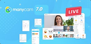 ManyCam 7.0 is Live - Ready to enhance your live videos? - ManyCam Blog