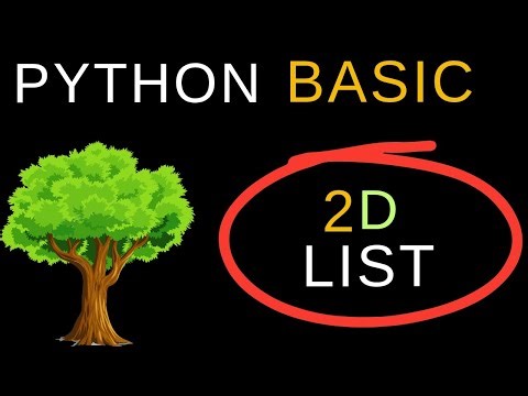 Lecture 28 : Learn to Design 2D List in Python | Python Beginners Course