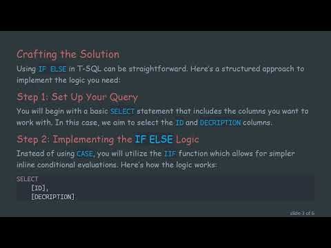 Mastering Data Updates in T-SQL: How to Parse and Update Column Values Using IF ELSE