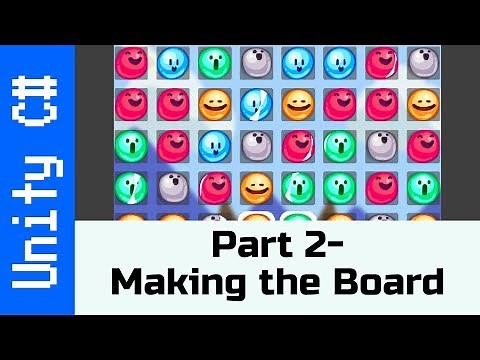 Part 2: Getting the board - Make a Match-3 game like Candy Crush in Unity using C#