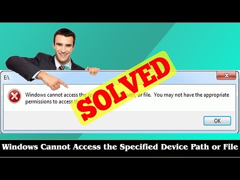 [FIX] Windows Cannot Access the Specified Device Path or File