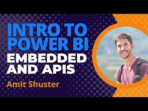Intro to Power BI Embedded and APIs