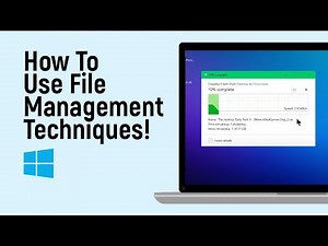 How to Use File Management Techniques on Windows [easy]