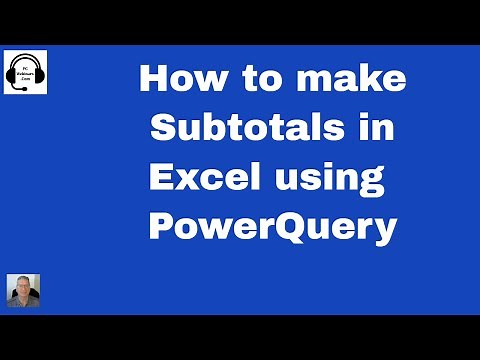 How to create subtotals in Excel using PowerQuery - also works in PowerBi PowerQuery
