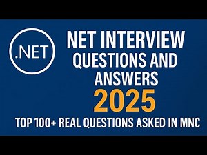 .NET Interview Questions and Answers 2025 | Top 100+ Real Questions Asked in MNCs