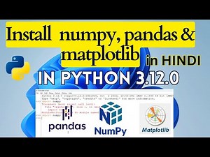 How to Install numpy, pandas and matplotlib Python libraries on Windows 11/10 [in HINDI] | Python