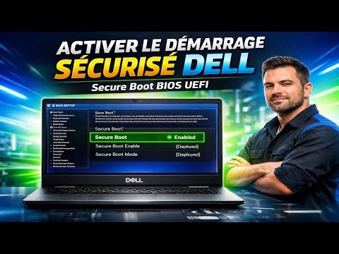 💻 Activer le démarrage sécurisé (Secure Boot) & TPM sur DELL (Windows 10/11)