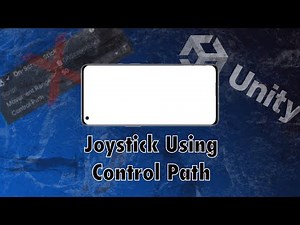 Unity Mobile Tutorial: Touch Screen Joystick Using ControlPath From The New Input System