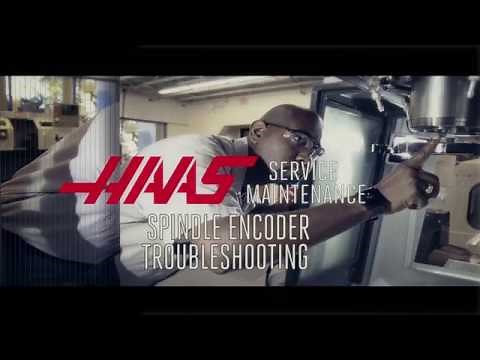 Spindle Encoder Troubleshooting - Haas Automation Service