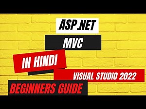 ASP.NET MVC Kya Hai | ASP.NET Core 6 MVC Project using Visual Studio 2022 For Beginners in Hindi