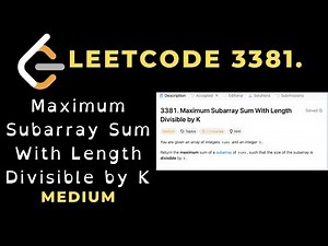 Maximum Subarray Sum With Length Divisible by K | Leetcode 3381 | C++
