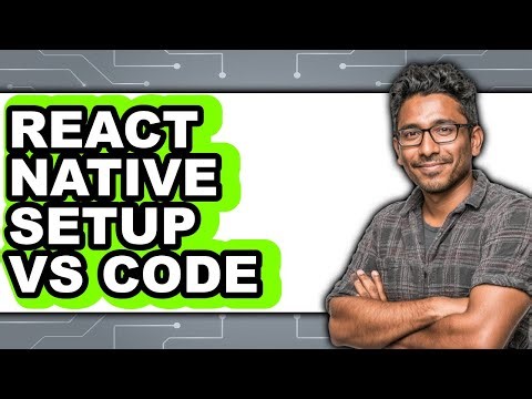 React Native Setup vs Code