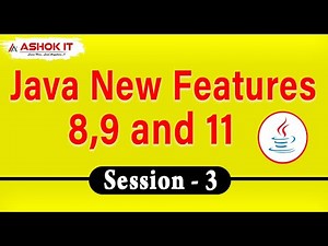 Java New Features 8,9 and 11 | Session - 3 | Ashok IT.