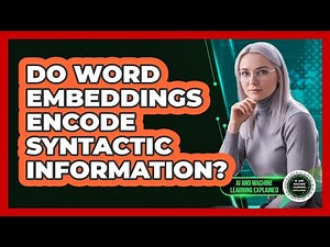 Do Word Embeddings Encode Syntactic Information?