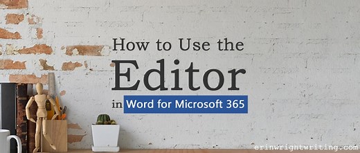 How to Use the Editor in Word for Microsoft 365 (Updated)