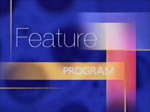 Feature Program (2002-2004)