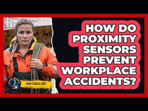 How Do Proximity Sensors Prevent Workplace Accidents?