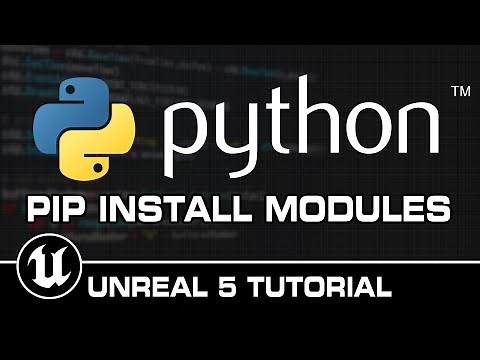 Python Install Modules With PIP - Unreal Engine 5 Tutorial