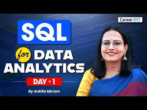 Learn SQL for Data Analytics | Full Beginner to Advanced Course 2026 | Career247