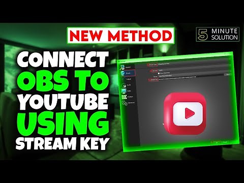How to connect obs to youtube using stream key 2025