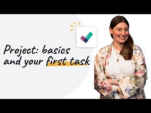 Project basics and your first task