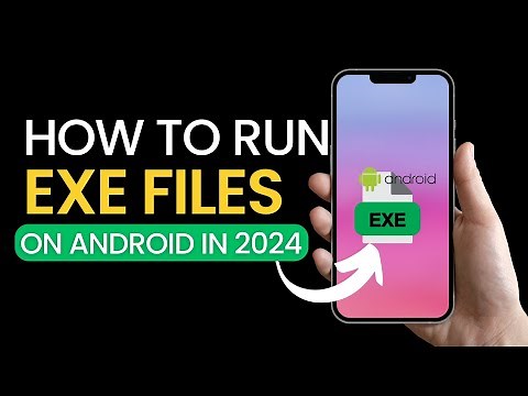 How to run EXE Files on Android in 2024